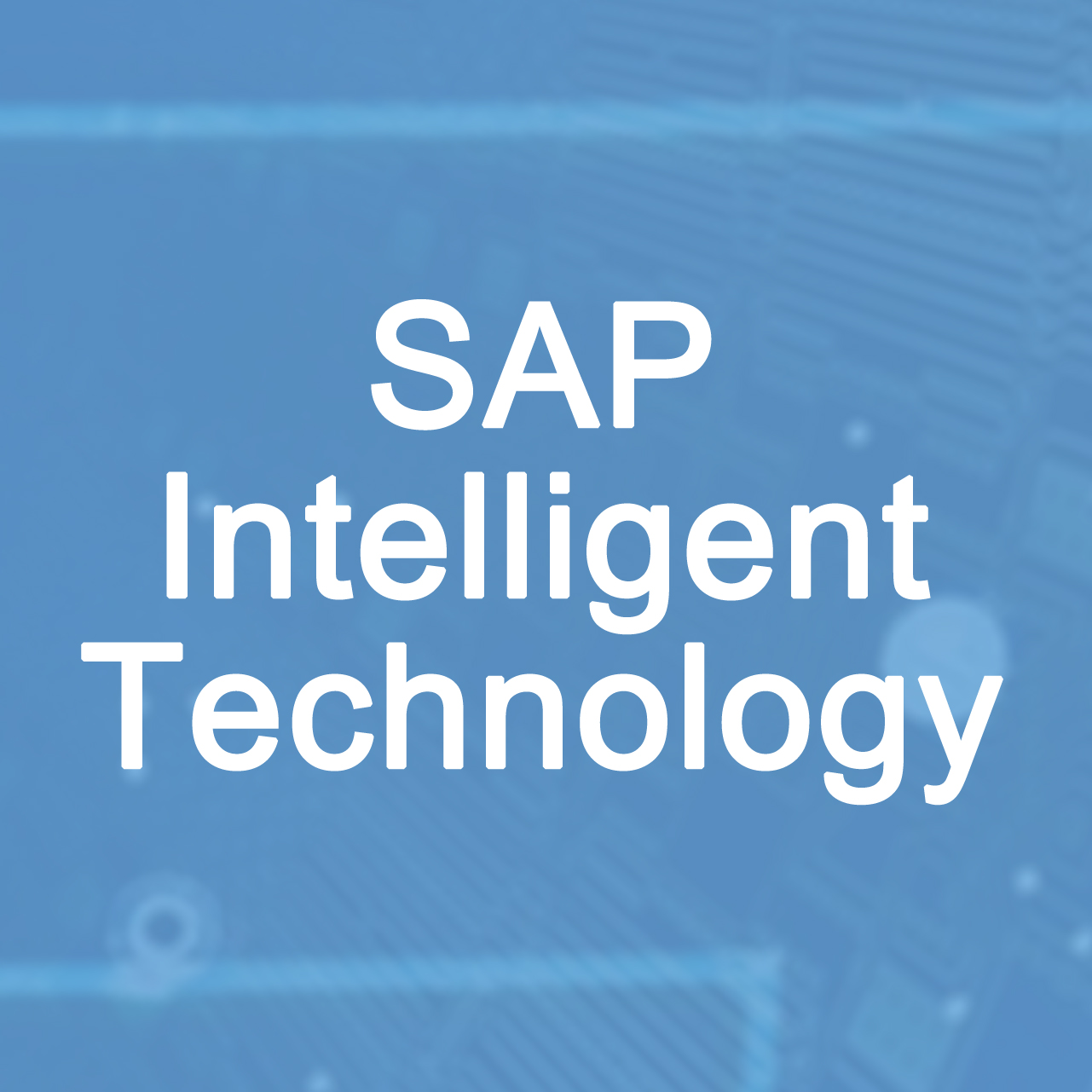 SAP Intelligent Technologies Overview