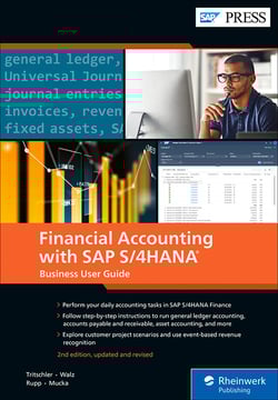 Financial Accounting with SAP S/4HANA: Business User Guide Financial Accounting with SAP S/4HANA: Business User Guide