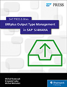 BRFplus Output Type Management in SAP S/4HANA